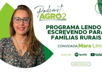 Podcast Agro2: Programa Lendo e Escrevendo do Senar Goiás para Famílias Rurais.