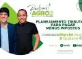 Podcast Agro2: Planejamento tributário rural para pagar menos impostos.