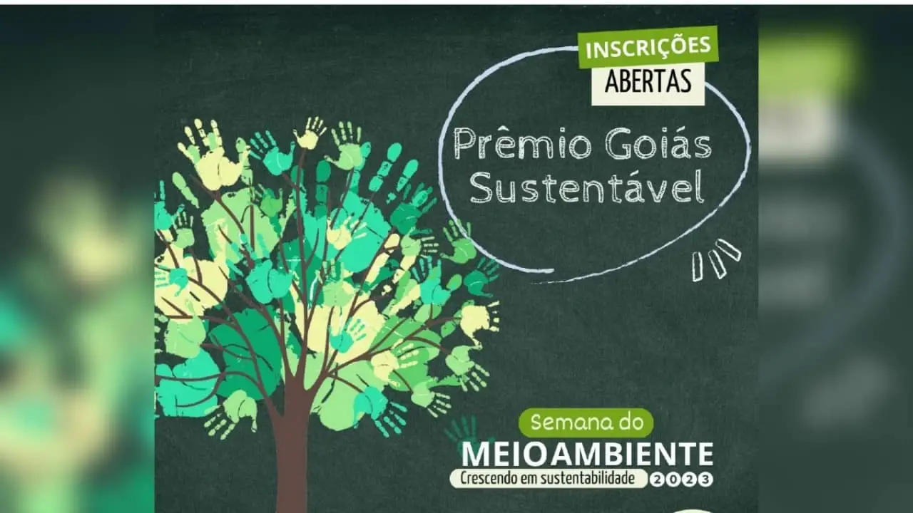Prêmio Goiás Sustentável: inscrições seguem até 20 de maio; veja como participar 2 inscrições